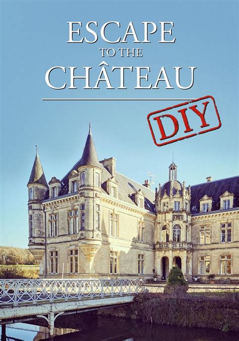 Escape to the Chateau: Season 6 